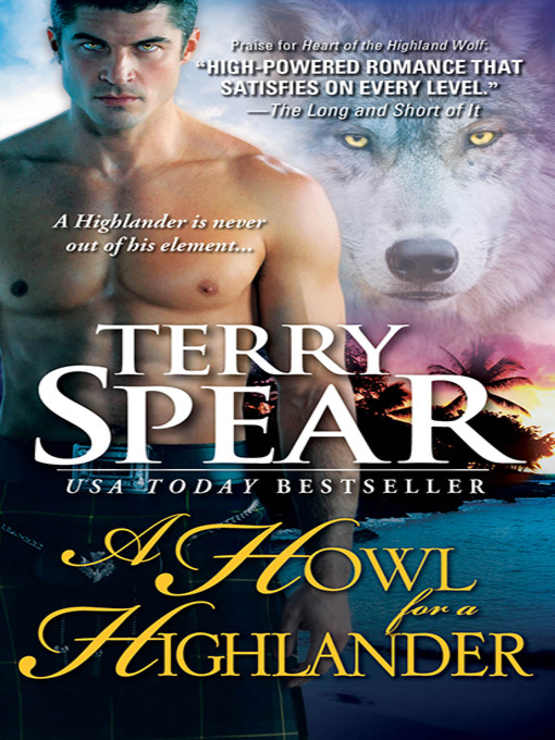Title details for A Howl for a Highlander by Terry Spear - Available